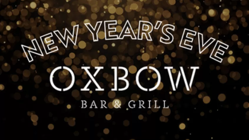 New Year's Eve with Oxbow Bar & Grill